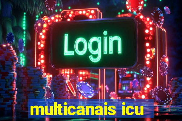 multicanais icu